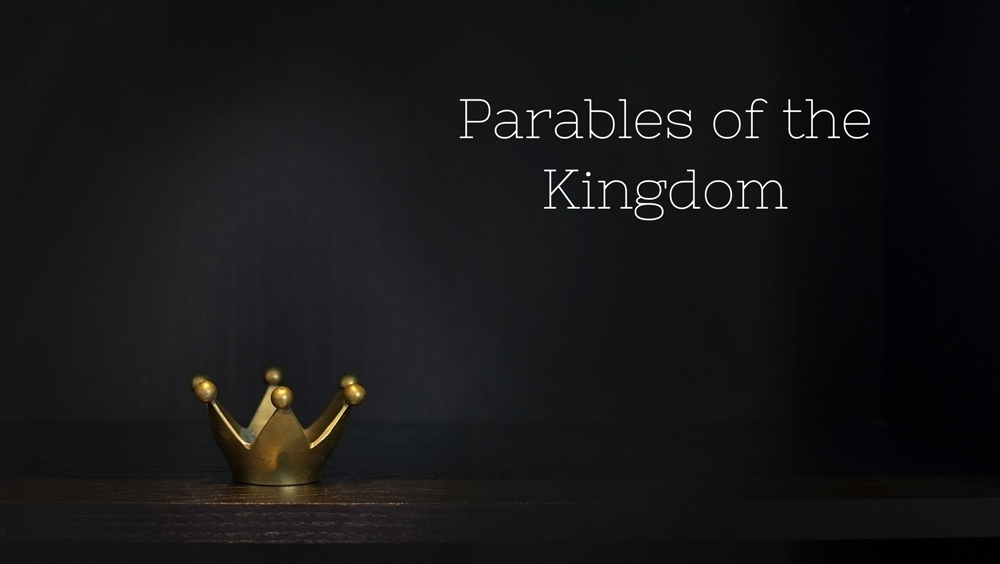 Parables of the Kingdom