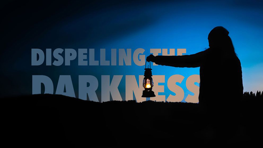 Dispelling the Darkness